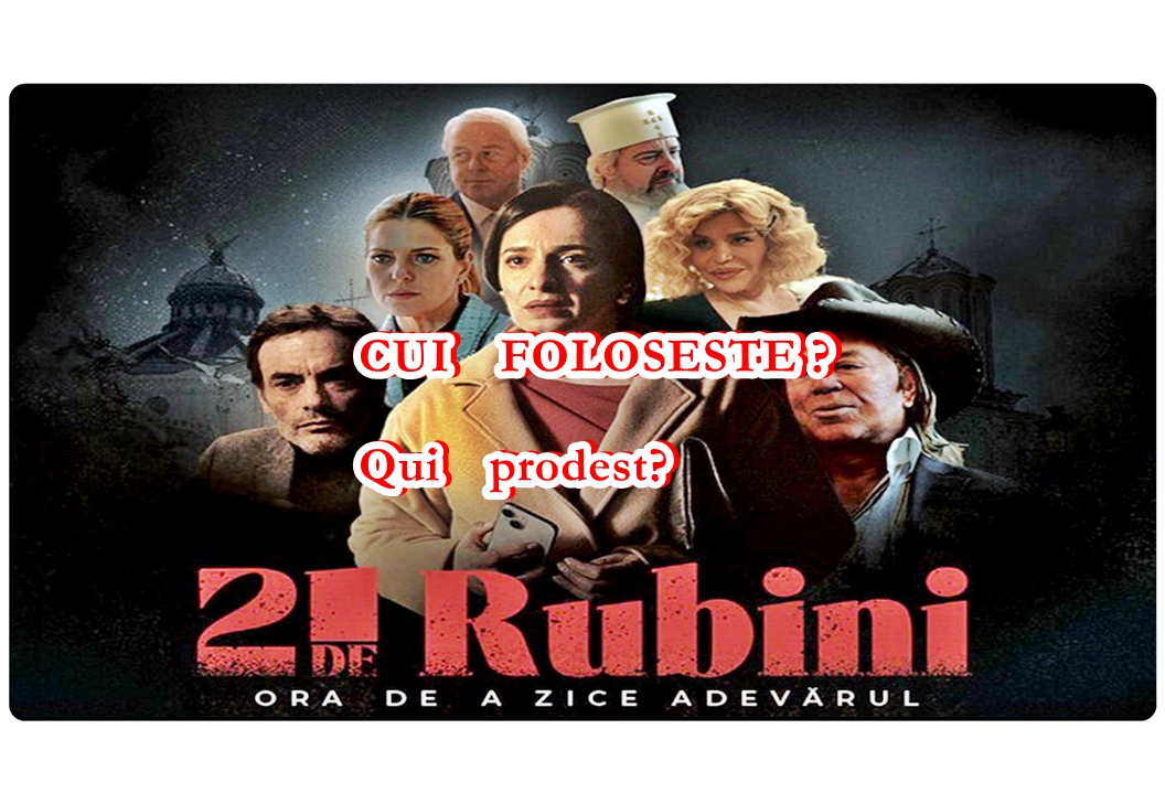 Cui folosește? Opinia ABC Ortodox despre controversatul film ''21 de rubini'' și două comentarii pe subiect
