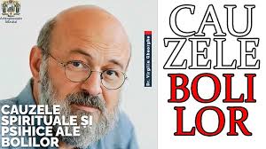 De văzut conferința: ”Cauzele spirituale și psihice ale bolilor”, de dr. Virgiliu Gheorghe - VIDEO