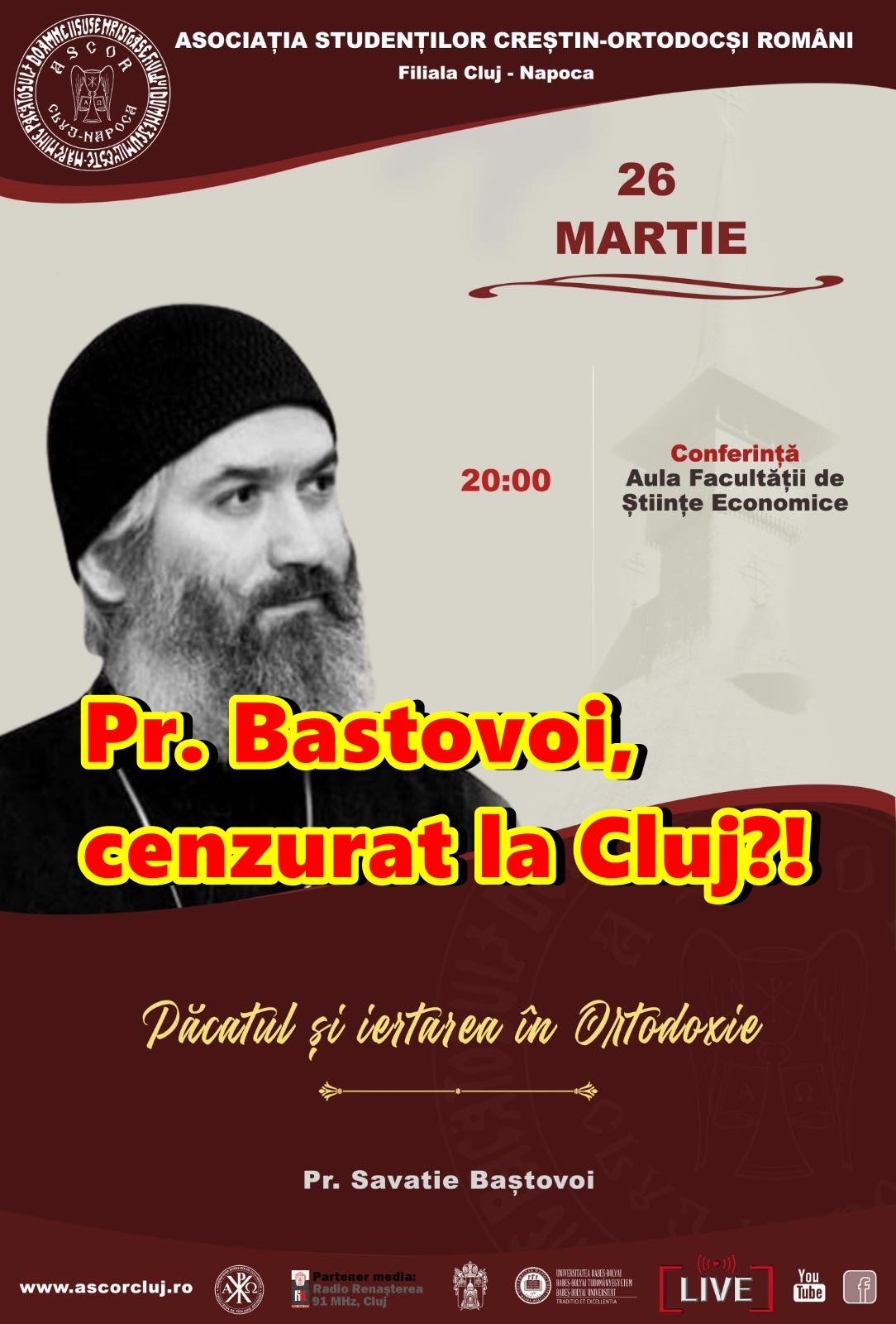 Credință șovăielnică? Pe cine deranjează, de fapt, Pr. Savatie Baștovoi? ASCOR Cluj a anulat conferința părintelui Savatie Baștovoi, pe motive incredibile